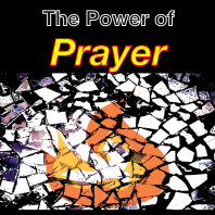 The Power of Prayer