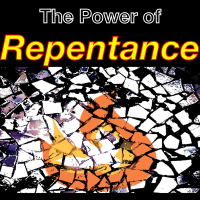 The Power of Repentance